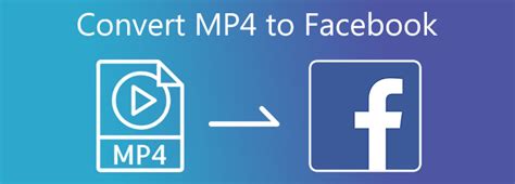 convertidor facebook a mp4|Facebook to MP4 Converter